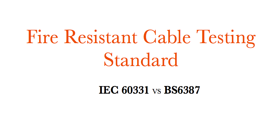 Tulekindlate kaablite testimise standard IEC 60331 VS BS6387